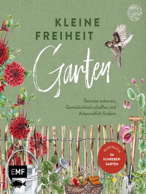 cover image of Kleine Freiheit Garten – Glücklich im Schrebergarten